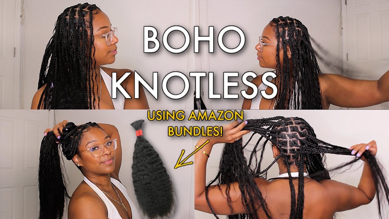 HOW TO: Boho Knotless Braids Using AMAZON HUMAN HAIR