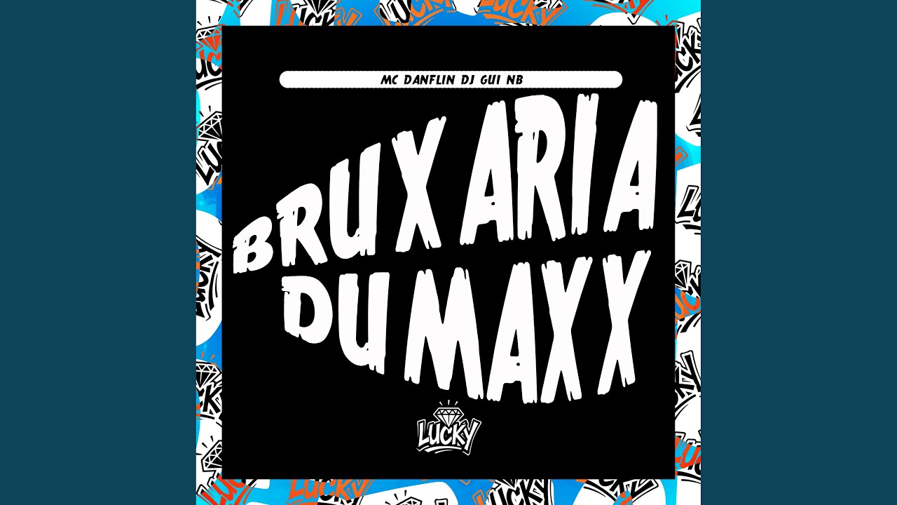 Bruxaria Dumaxx