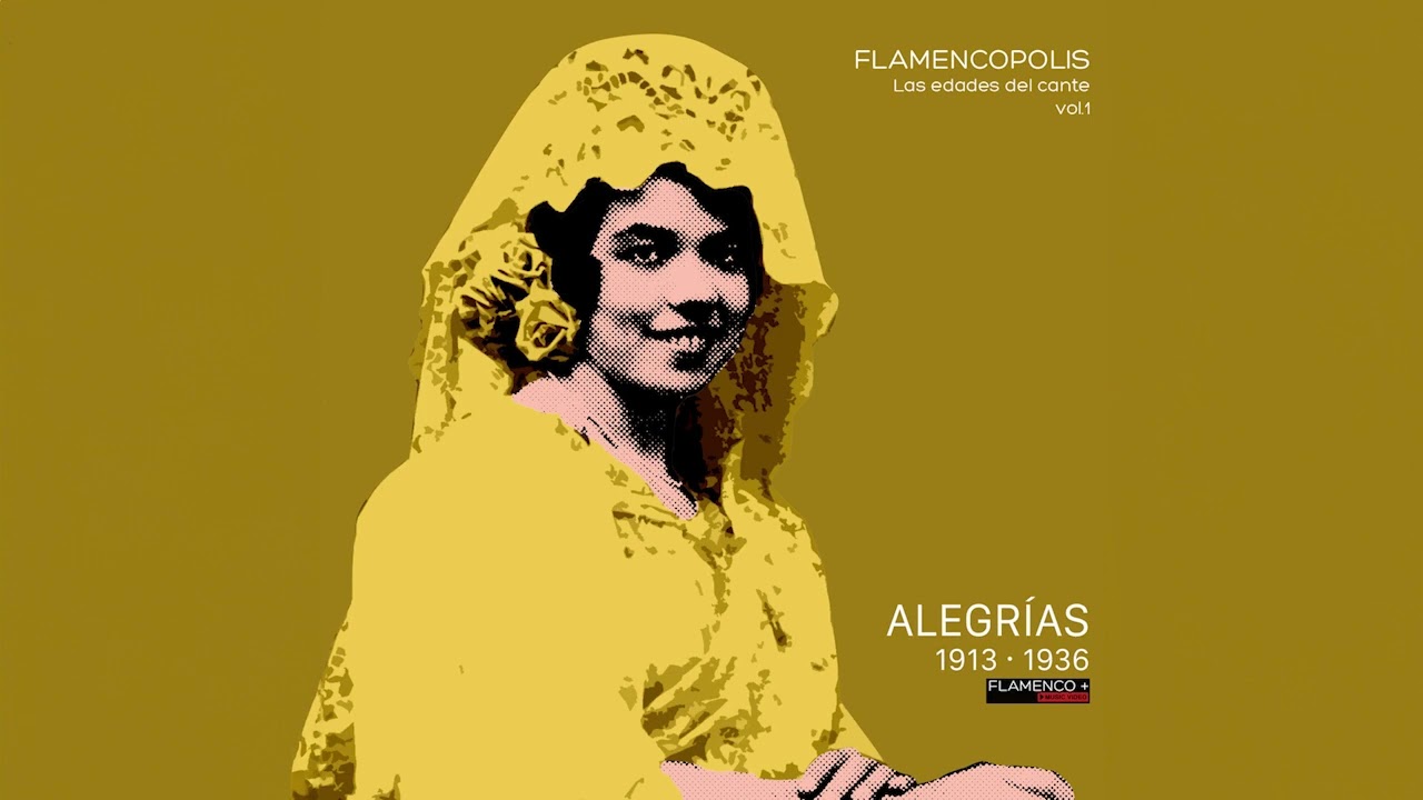 13 - La Niña de los Peines -  Yo he visto varios pintores (Alegrías)