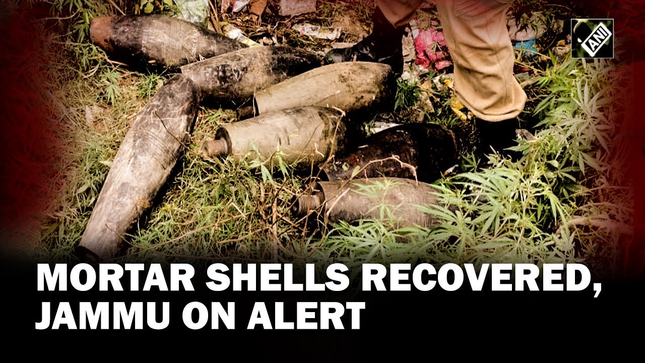 Jammu on alert after security forces recover covers of rusted mortar shells in J&K&rsquo;s Samba