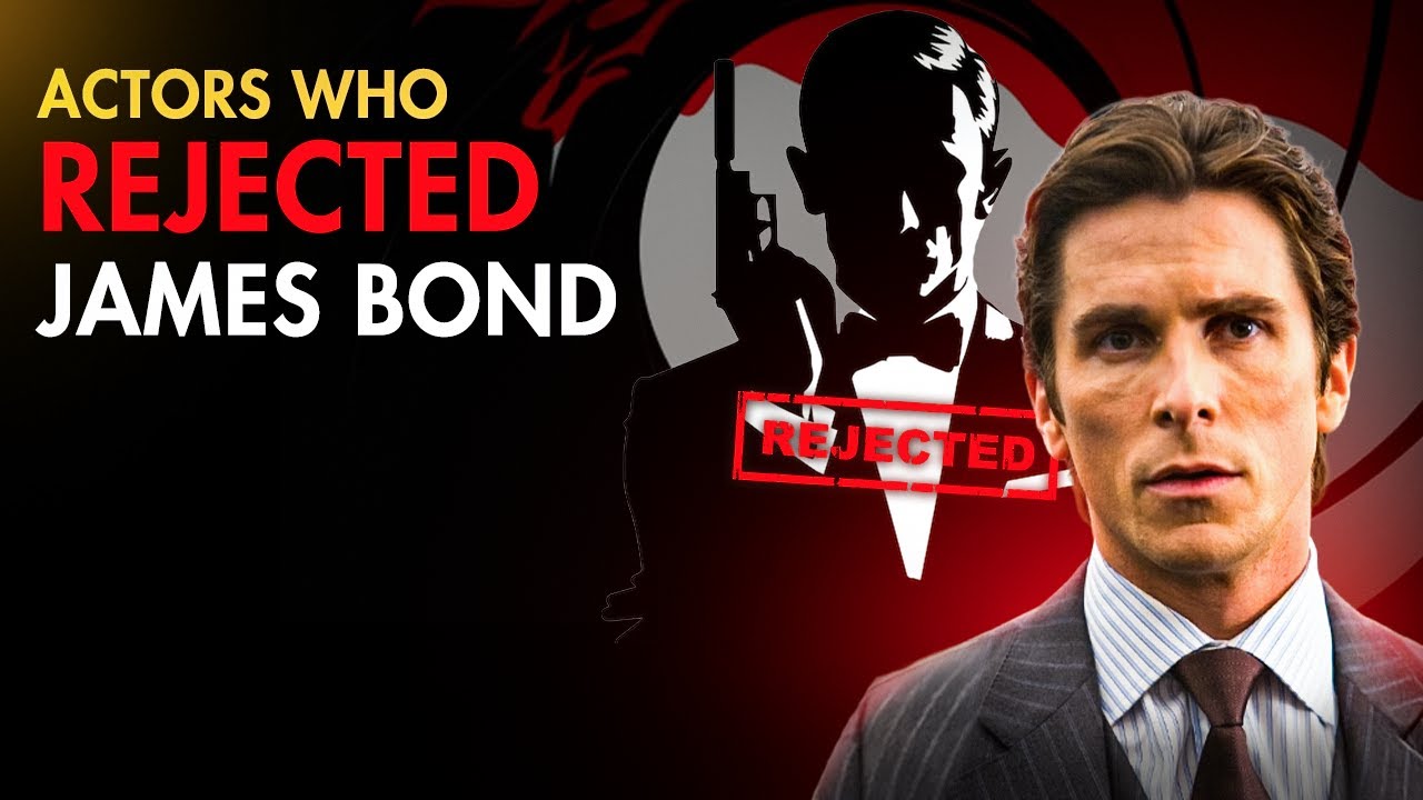 Famous Actors Who Said &ldquo;No&rdquo; to Playing James Bond