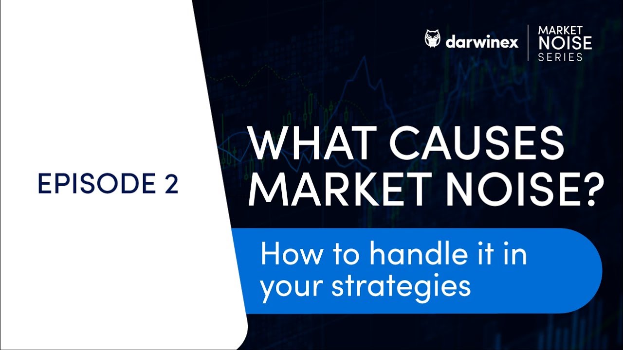 What causes Market Noise? | Trading Strategy Improvement Requires this Understanding