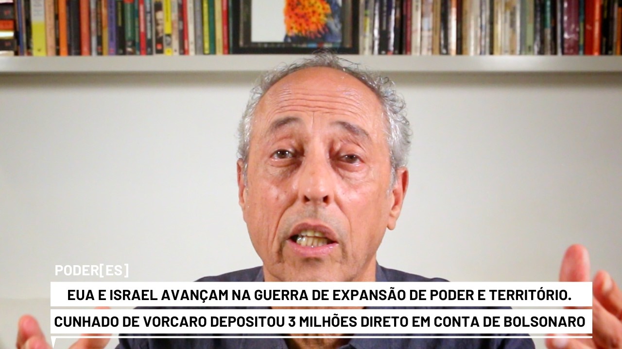 EUA e Israel avançam na guerra de expansão. Zettel depositou R$ 3 milhões em conta de Bolsonaro