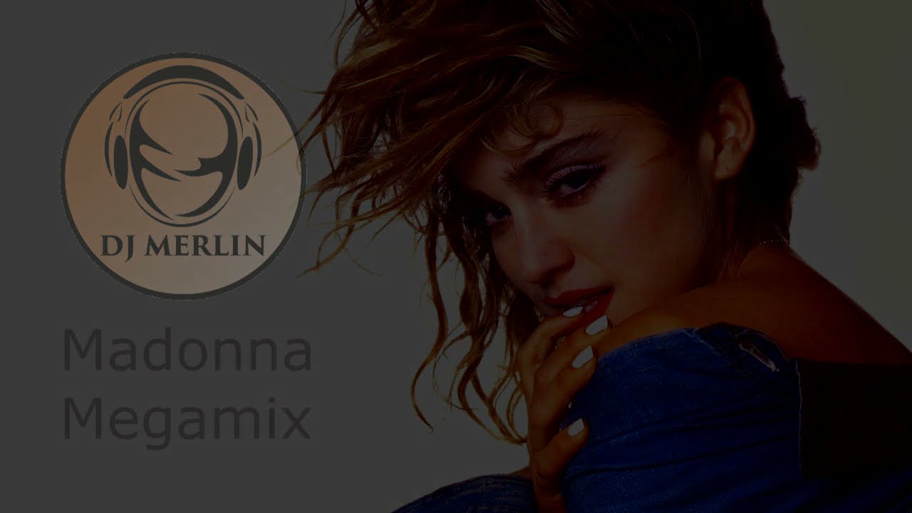 DJ MERLIN - MADONNA - MEGAMIX