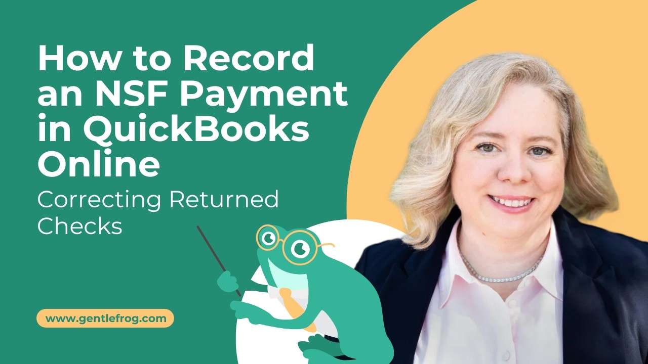 How to Record an NSF Payment in QuickBooks Online | Correcting Returned Checks