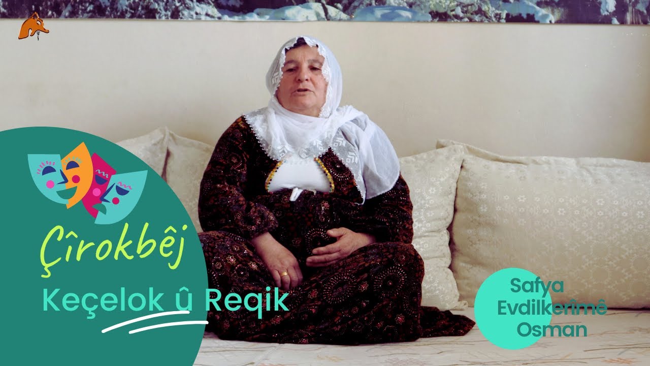 Çîrokbêj / Sayfa Evdilkerîmê Osman/ Keçelok  û Reqik