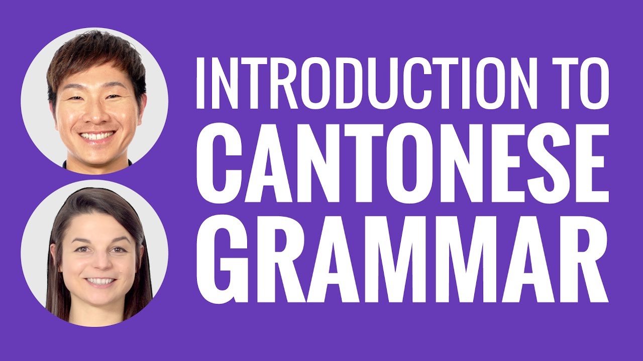 Introduction to Cantonese Grammar