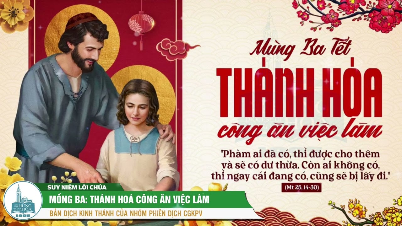 Suy niệm Lời Chúa: MỒNG BA TẾT: THÁNH HOÁ CÔNG ĂN VIỆC LÀM (Mt 25, 14-30)