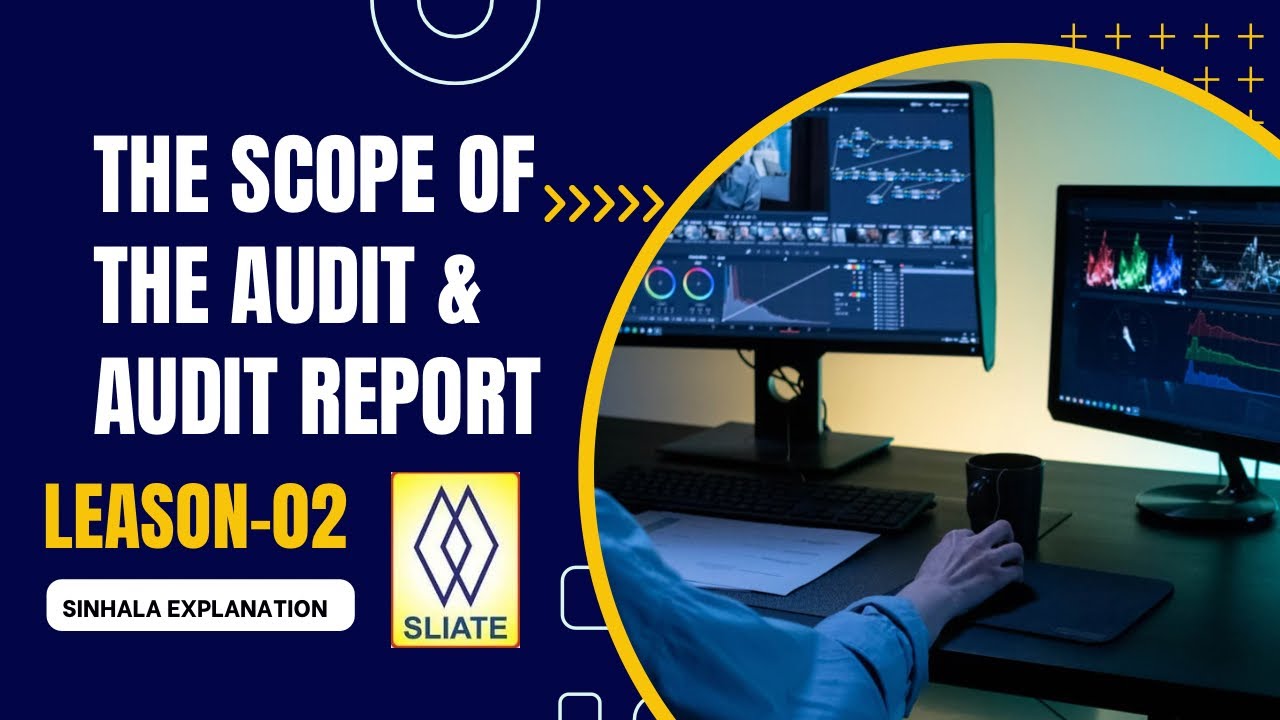 The scope of Audit and Audit Report  | HNDA | Sinhala Explanation