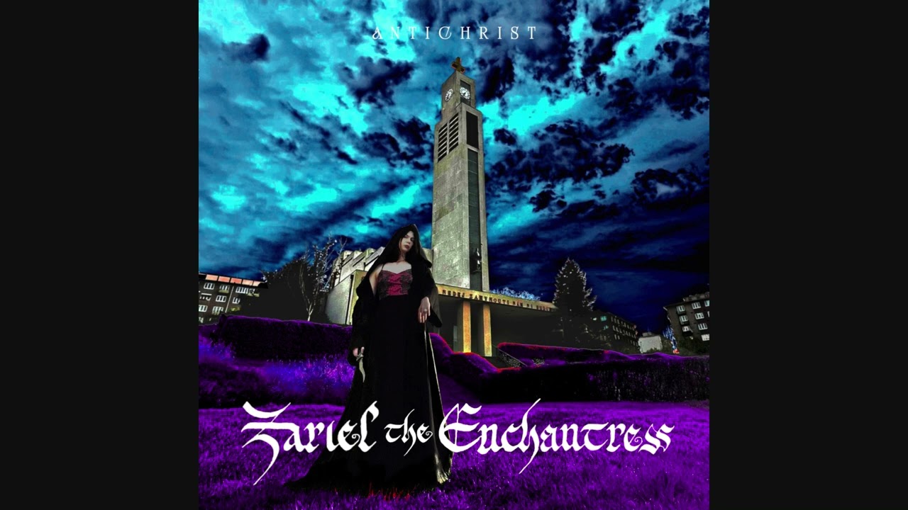 Zariel the Enchantress - Antichrist (Full EP)