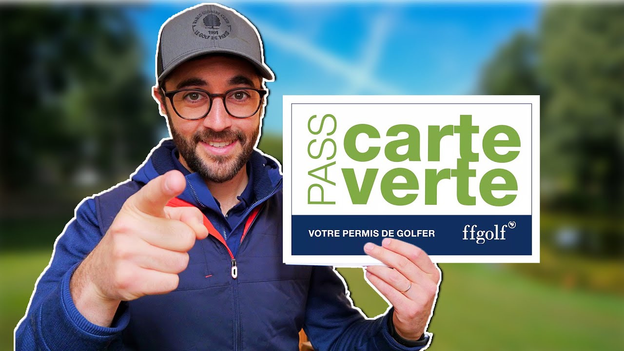 Comment valider sa CARTE VERTE au golf : guide complet débutant