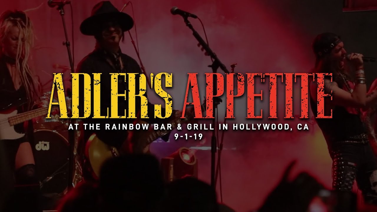 Adler's Appetite @ Rainbow Bar & Grill in Hollywood, CA 9-1-19 [PARTIAL SET]
