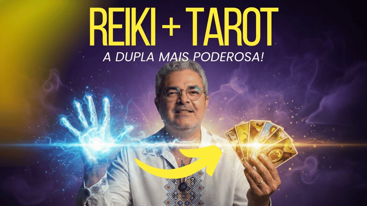 Por Que Reiki e Tarot São a Dupla Mais Poderosa da Cura Energética