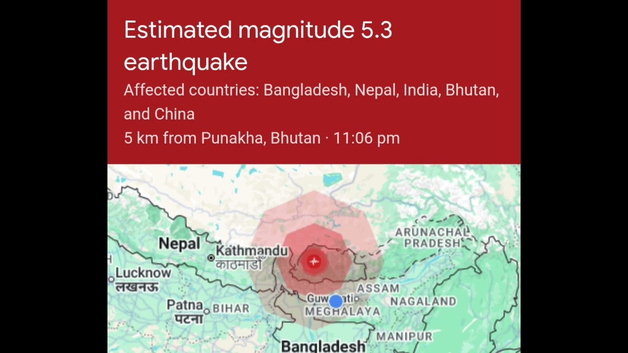 Earthquake Magnitude 5.3 | Punakha Bhutan |7 June 2026, 11:06 Approx...effect in India, Nepal, China