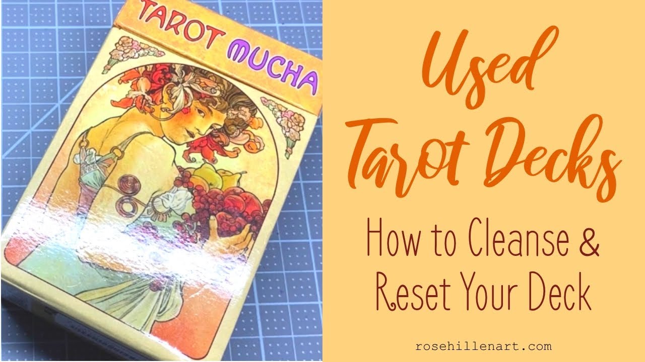 How I Reset / Cleanse a Used Tarot Deck