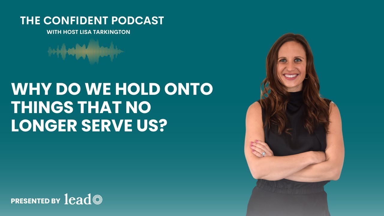 EP 200 | Why Do We Hold Onto Things That No Longer Serve Us