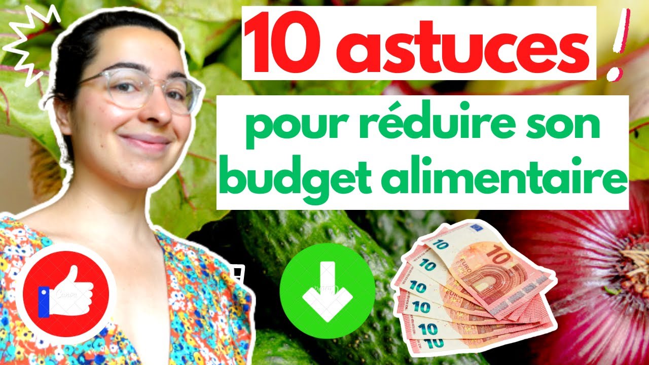 Top 10 ASTUCES PETIT BUDGET faciles pour ÉCONOMISER BEAUCOUP D'ARGENT sur vos courses I Budget serré