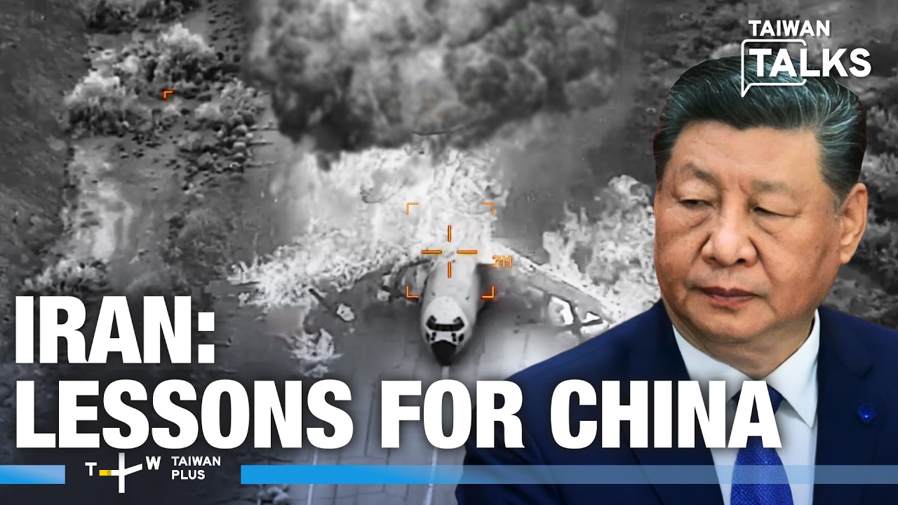 Iran War: What China Is Learning | Taiwan Talks EP792