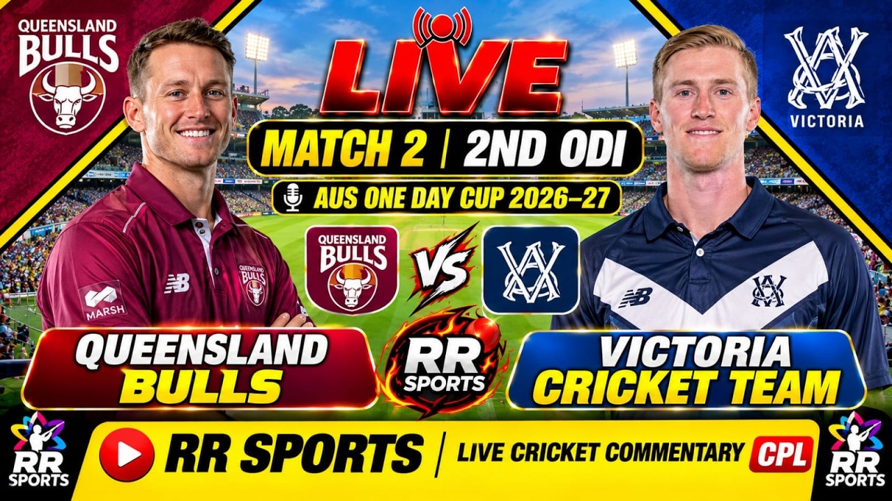 Queensland vs Victoria LIVE | Match 2 | One-Day Cup 2026-27 | RR Sports Cricket Commentary
