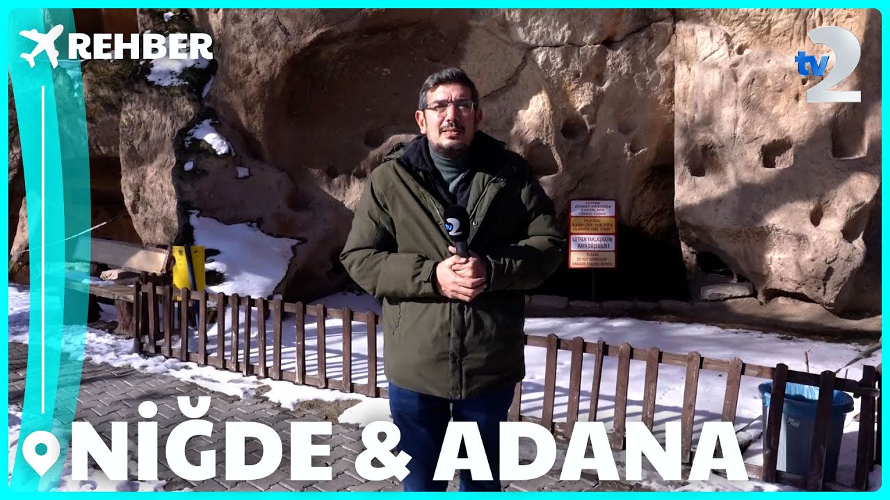 Rehber 353. Bölüm | NİĞDE & ADANA