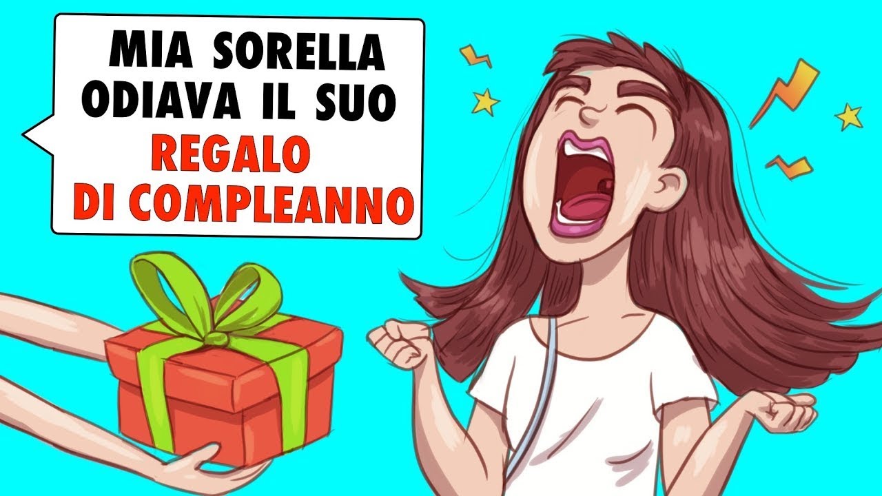 Mia Sorella Viziata Odiava Il Suo Regalo Di Compleanno Fin Quando Ha Scoperto La Triste Verità