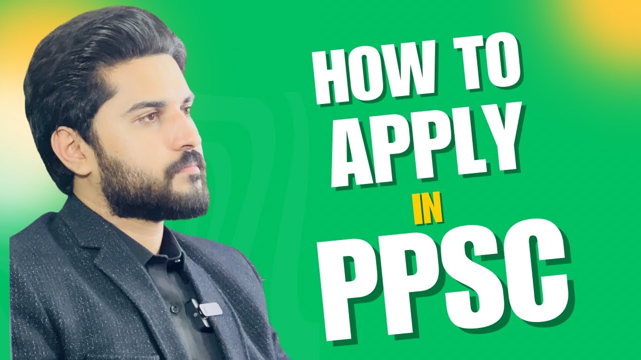 How To Apply For PPSC