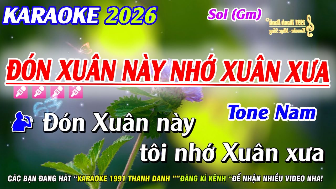 Karaoke Đón Xuân Này Nhớ Xuân Xưa Tone Nam | Nhạc Sống Phối Mới 2026 | Karaoke 1991 Thanh Danh