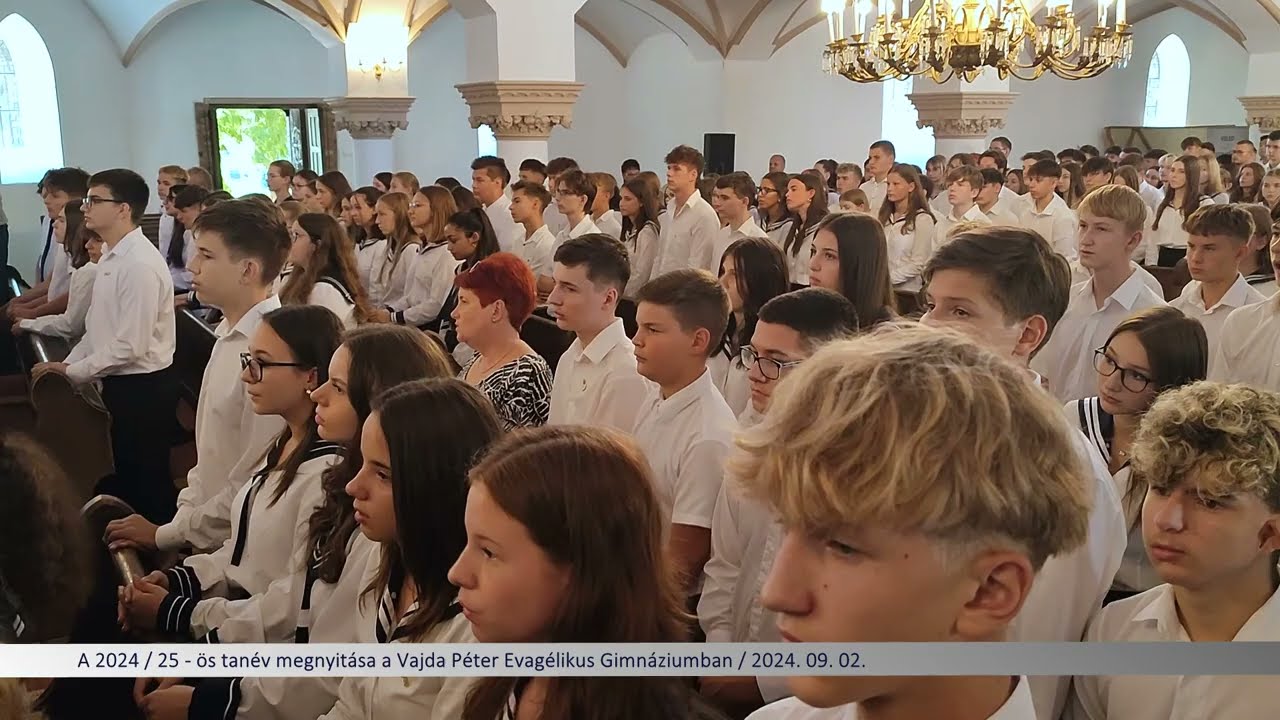 A Vajda Péter Evangélikus Gimnázium tanévnyitója, 2024. 09. 02.