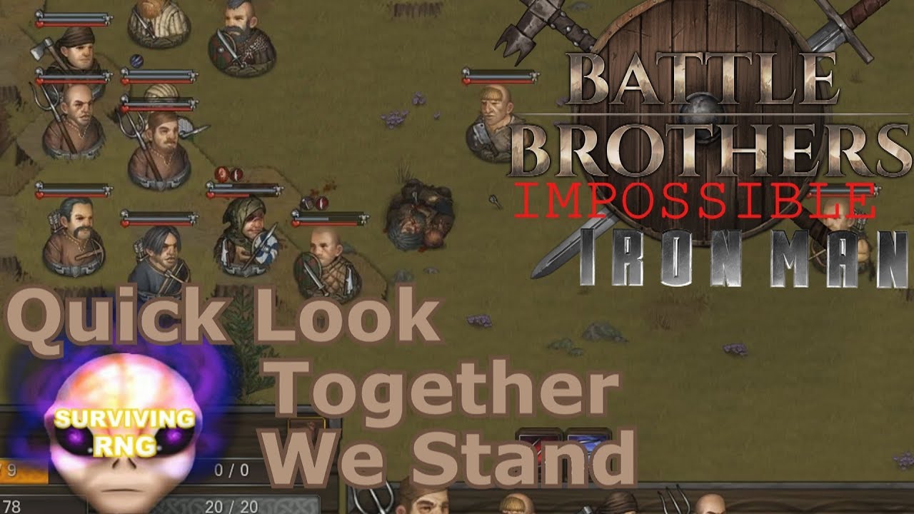 Together We Stand | Quick Look - Battle Brothers