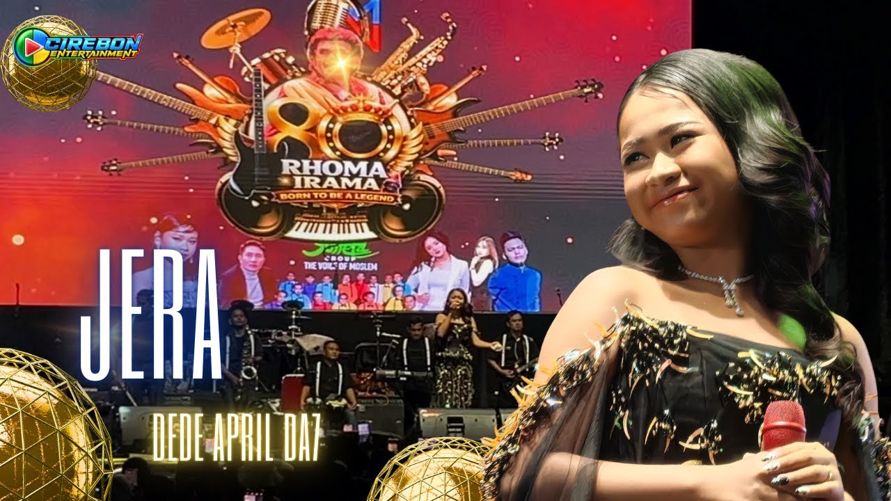 JERA - DEDE APRIL DA7 ‼️ | Konser 8 Dekade Rhoma Irama Stadion Ranggajati Cirebon