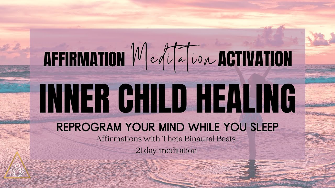 Inner Child Healing Meditation | Reprogram Your Mind with You Are Affirmations (While You Sleep)