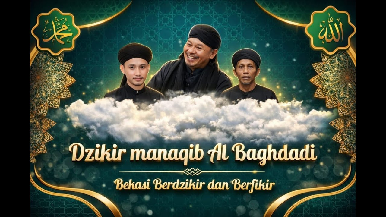 LIVE KARANG BAHAGIA BEKASI DZIKIR MANAQIB AL BAGHDADI BERSAMA ABAH KH ABAH KH JUNAEDI AL BAGHDADI