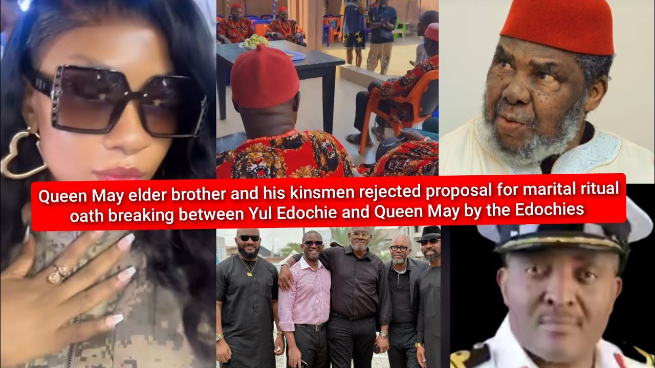 Queen May elder brother rejected proposal for marital ritual oath breaking btw Yul Edochie Queen May