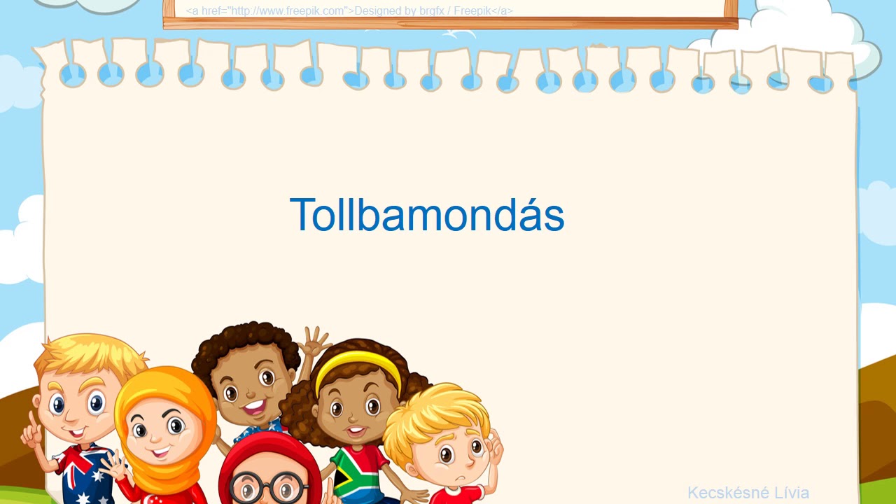 Tollbamondás 7.  első osztály j ly szöveg helyesírás