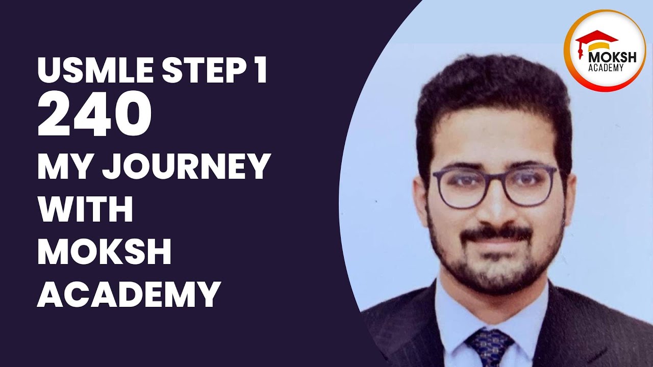 USMLE Step 1 - 240 - My Journey with Moksh Academy| Aditya Chitnavis | Moksh Academy