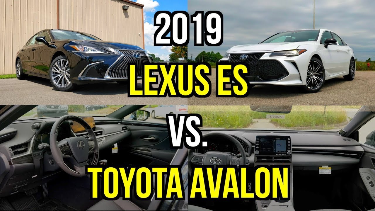 Best Toyota Luxury Sedan -- 2019 Lexus ES 350 vs. 2019 Toyota Avalon: Comparison
