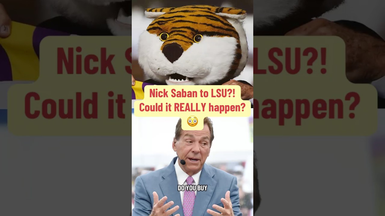 Nick Saban to LSU? 😲 Could it REALLY happen?!
