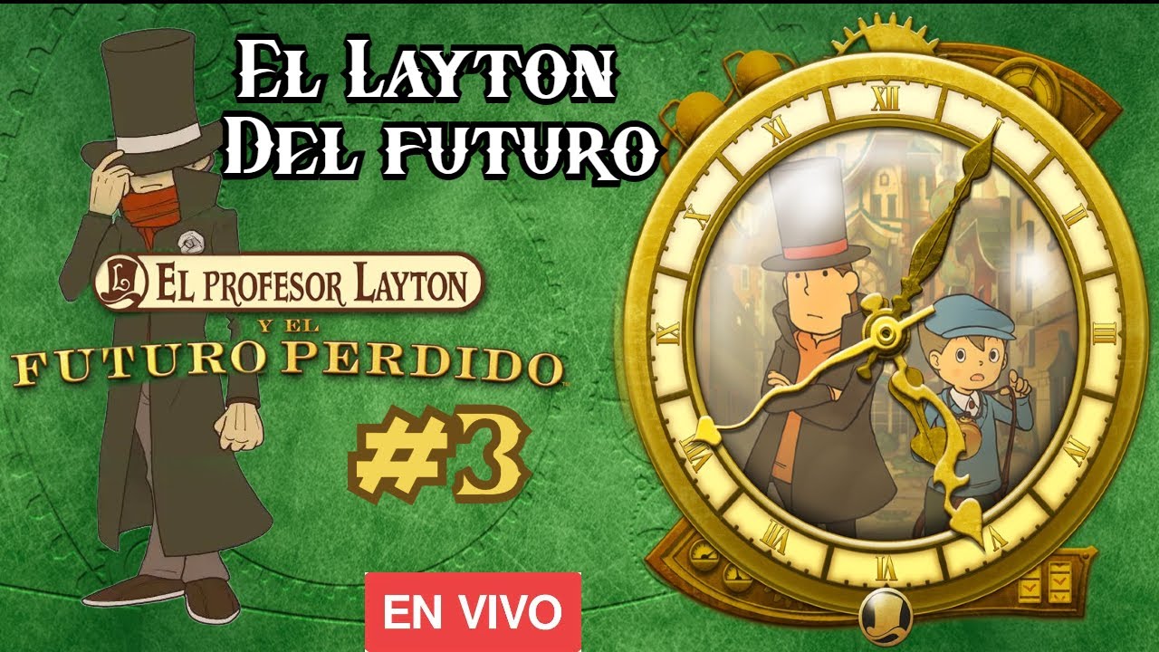 Buscando a Layton del futuro - Profesor Layton y el futuro perdido