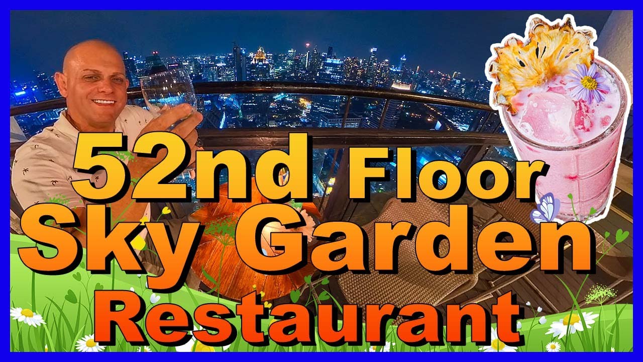 Saffron Sky Garden at Banyan Tree Hotel Bangkok REVIEW - Stunning View, Food & Service