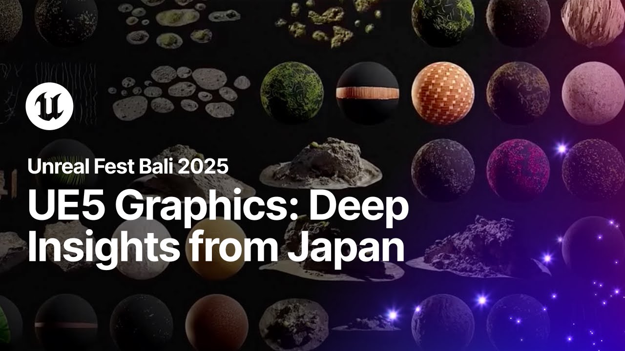 UE5 Graphics Deep Insights From Japan | Unreal Fest Bali 2025