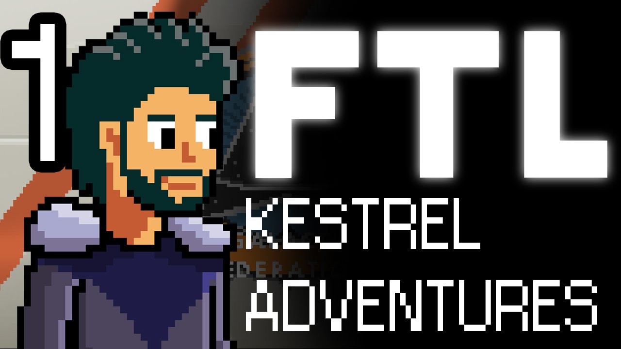 Приключения Кестреля на FTL - Эп.1
