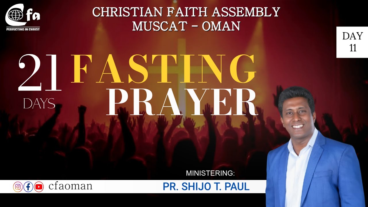 Christian Faith Assembly l 21 Days Fasting Prayer l Day 11 Evening Session l Pr Shijo T Paul
