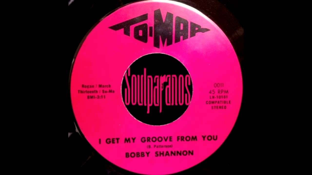 RARE SOUL 45t - BOBBY SHANNON - I Get My Groove from You - To-Mar