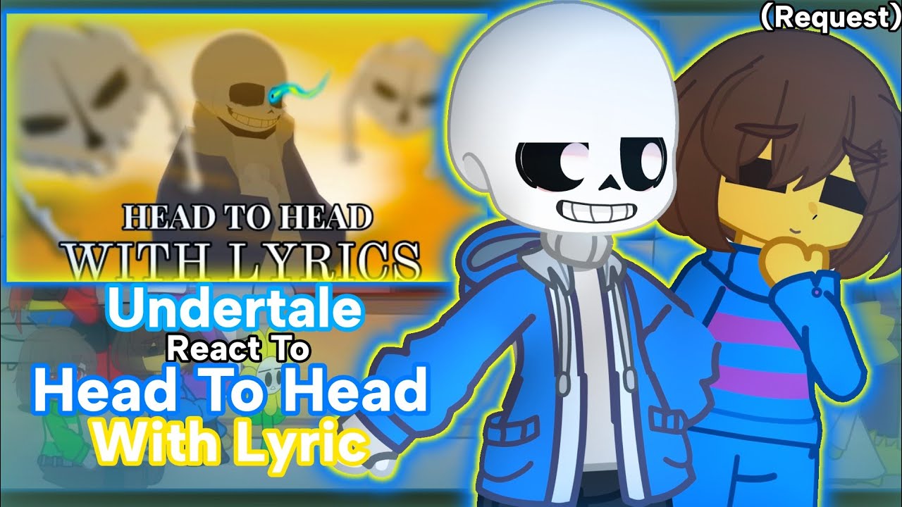 Undertale реагирует на лирику (запрос)