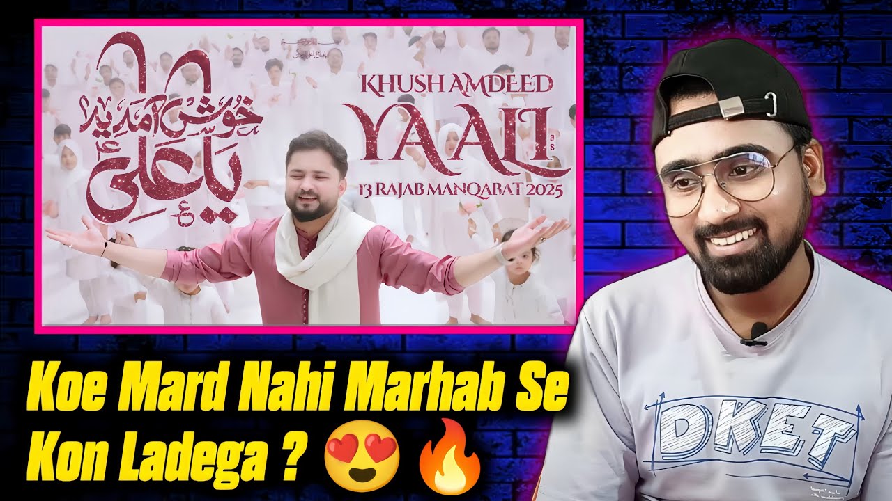 Indian Reacts To Khush Amdeed Ya Ali | Syed Raza Abbas | 13 Rajab Manqabat | Hindu Boy Reactions