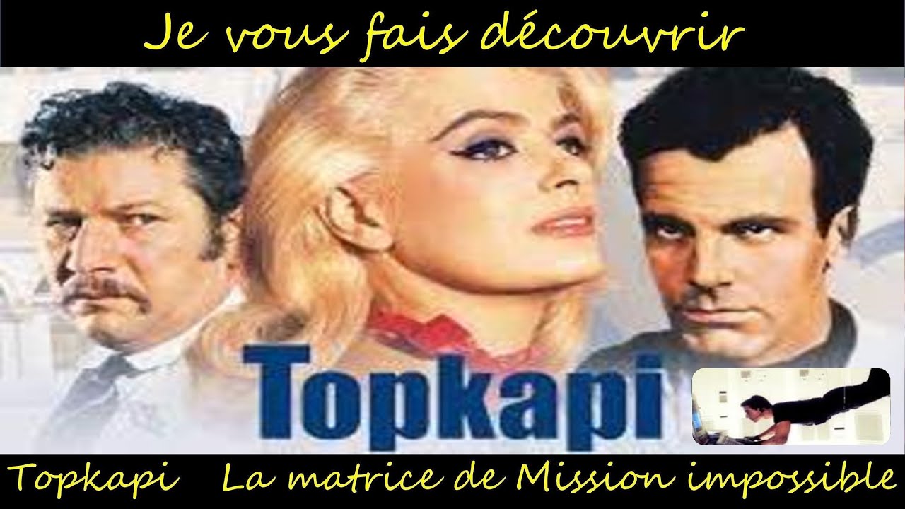 Topkapi - La matrice de Mission Impossible
