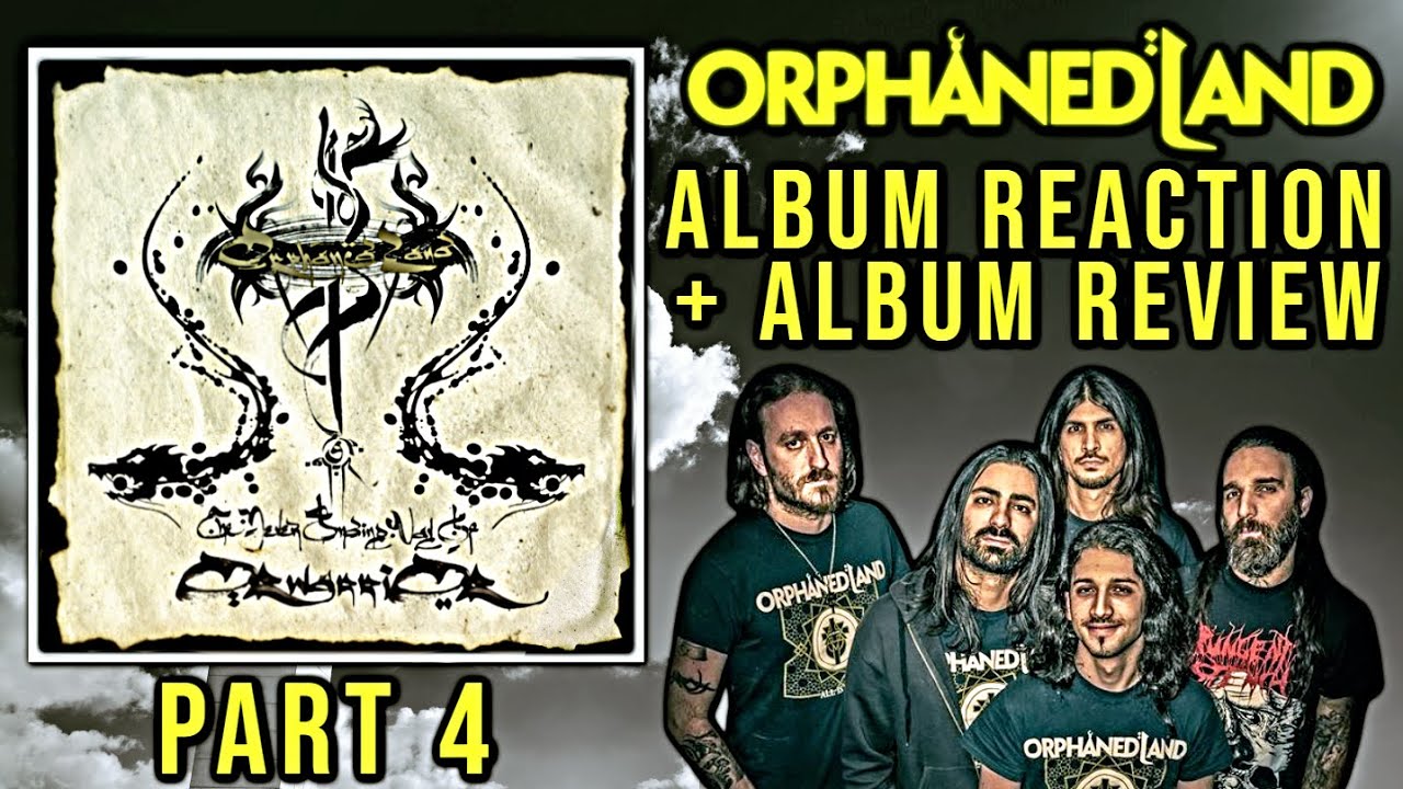 Orphaned Land - The Never Ending Way of ORWarriOR | Album Reaction + Review (Part 4)