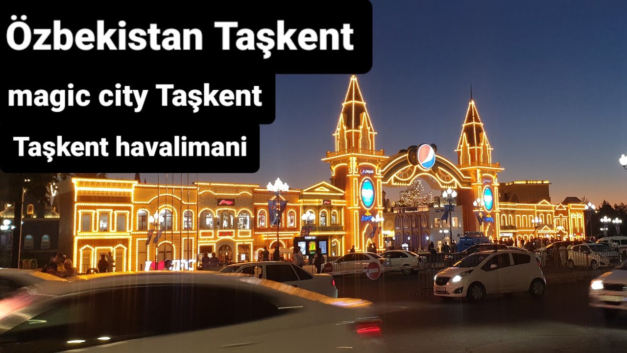 Özbekistan Taşkent havalimani Özbekistan Taşkent magic city Özbekistan başkenti tashkent