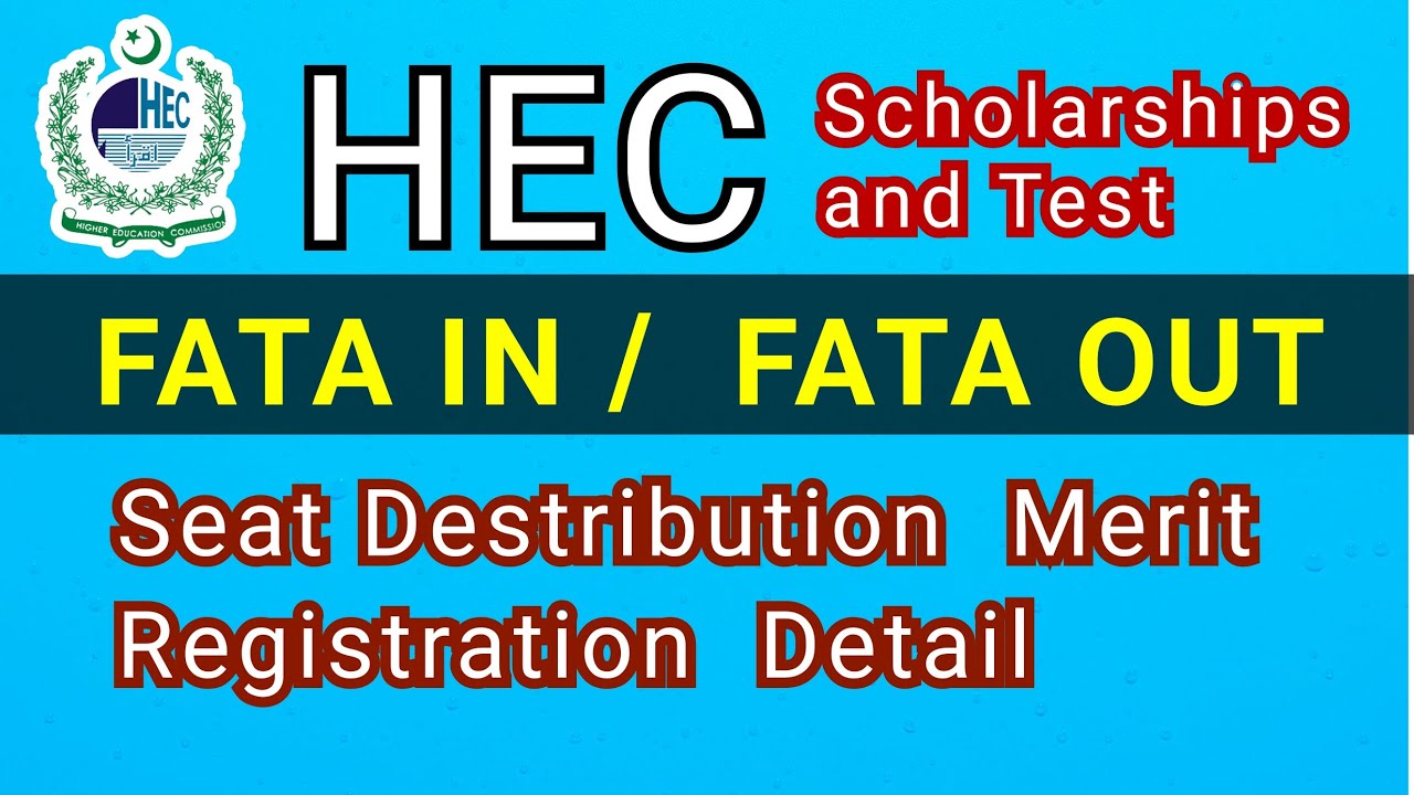 HEC Seats | FATA IN | FATA OUT| HEC Test| HEC Scholarships | Medical | Engineering | Computer|