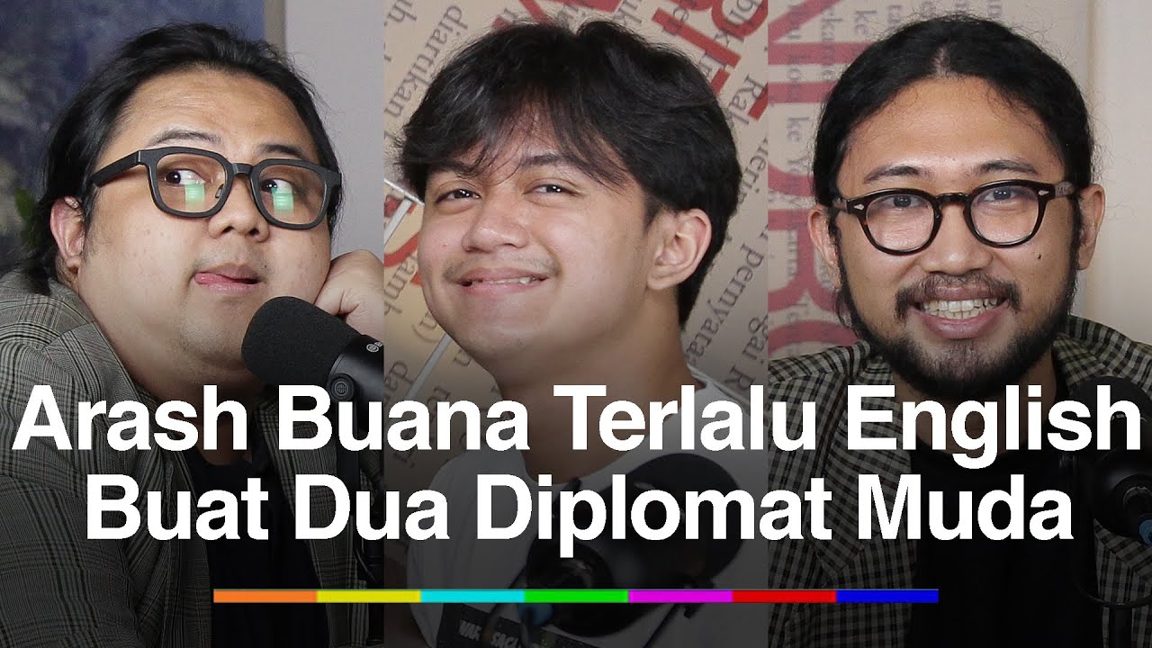 Arash Buana Terlalu English Buat Dua Diplomat Muda 